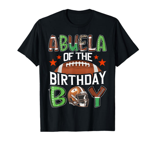 Abuela Of The Birthday Boy Game Day Football T-Shirt