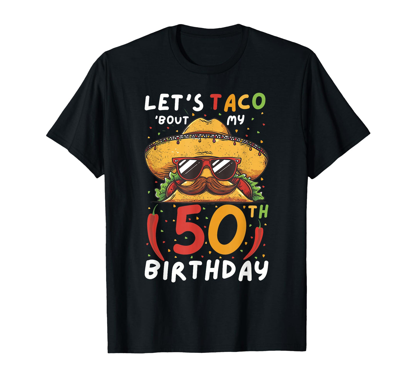 Cinco de mayo 50th birthday taco age 50 mexican birthday T-Shirt