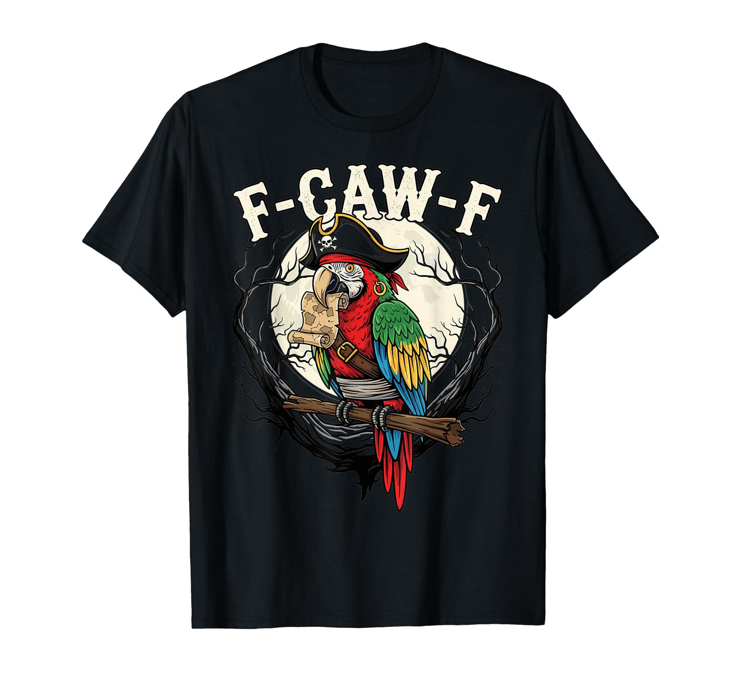 Pirate Parrot F Caw F Funny Skull Map Halloween Moon T-Shirt