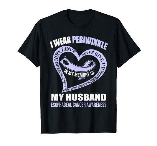 In my memory of my husband ESOPHAGEAL CANCER AWARENESS T-Shirt
