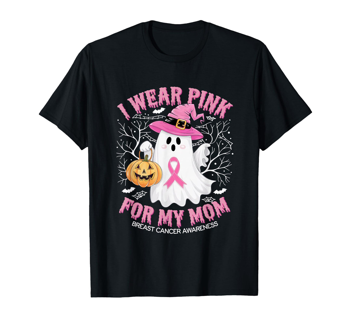 I Wear Pink For My Mom Ghost Breast Cancer Awareness T-Shirt