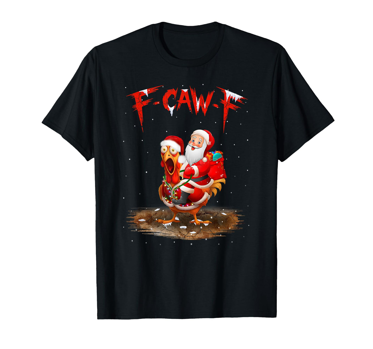Funny F-Caw-F Santa Riding Chicken Christmas FCAWF T-Shirt
