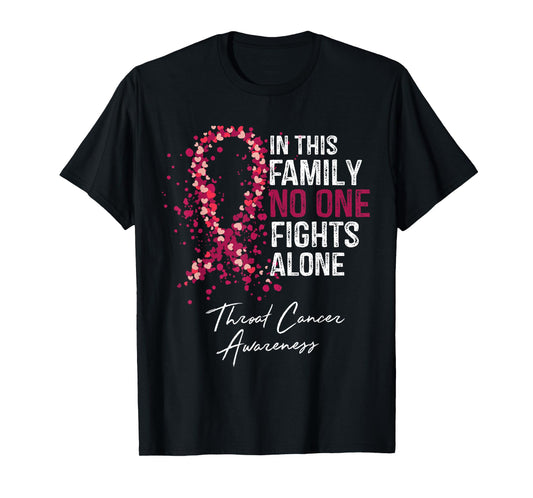 In This Family No One Fights Alone Shirt Throat Cancer T-Shirt