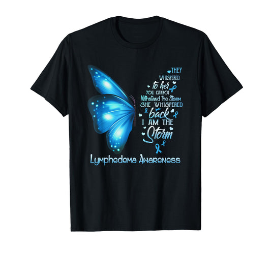 I am the storm Lymphedema Awareness Butterfly T-Shirt