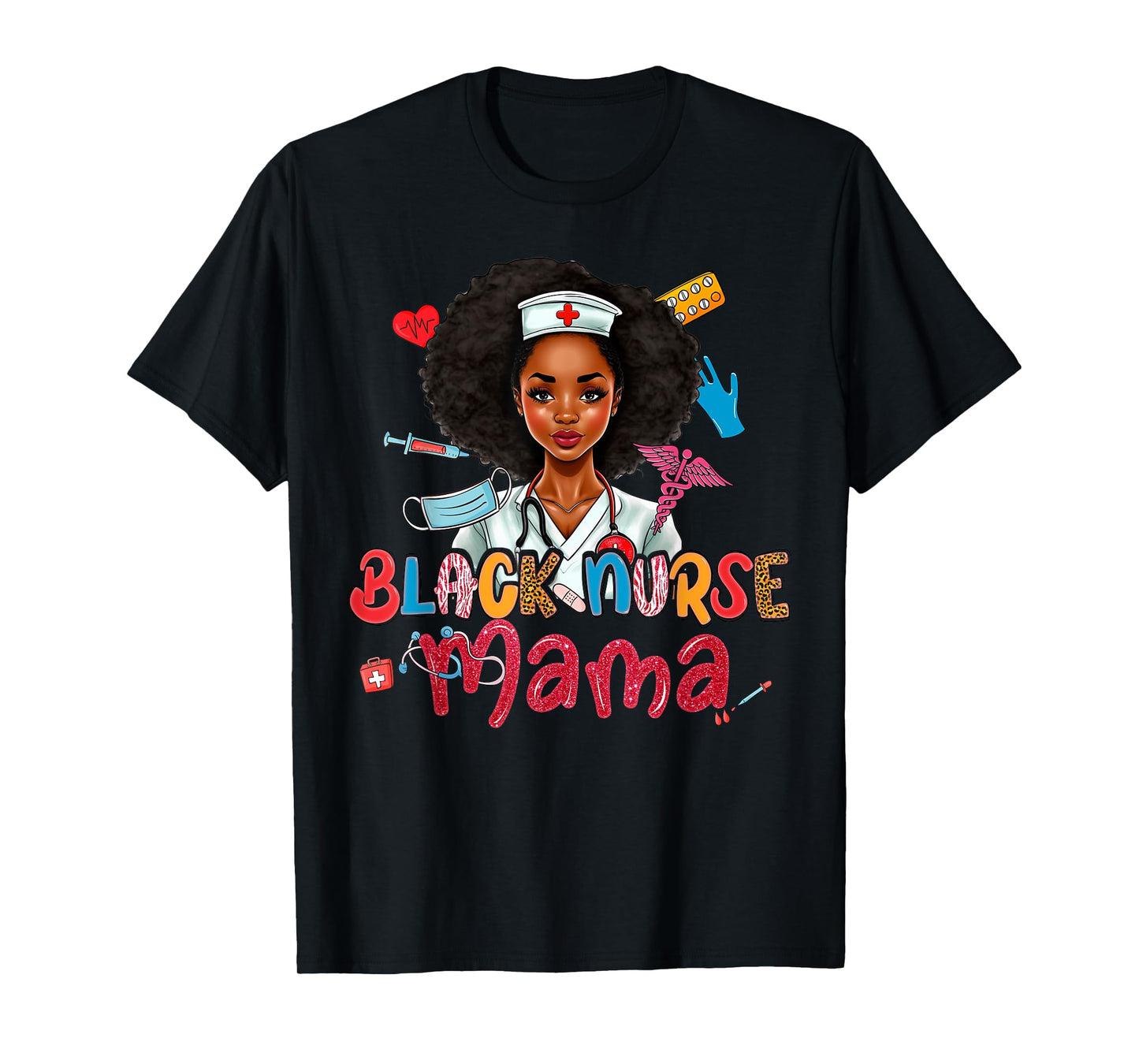 Black Nurse Mama Melanin African American Mother's Day T-Shirt