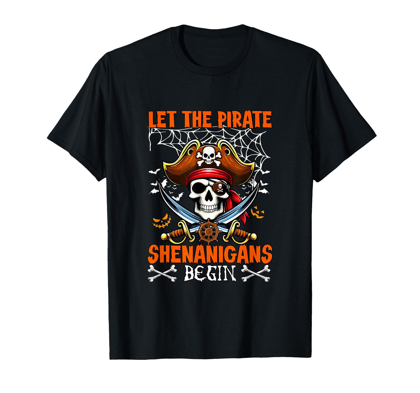 Pirate Shenanigans Begin Halloween Horror Skull Funny Party T-Shirt