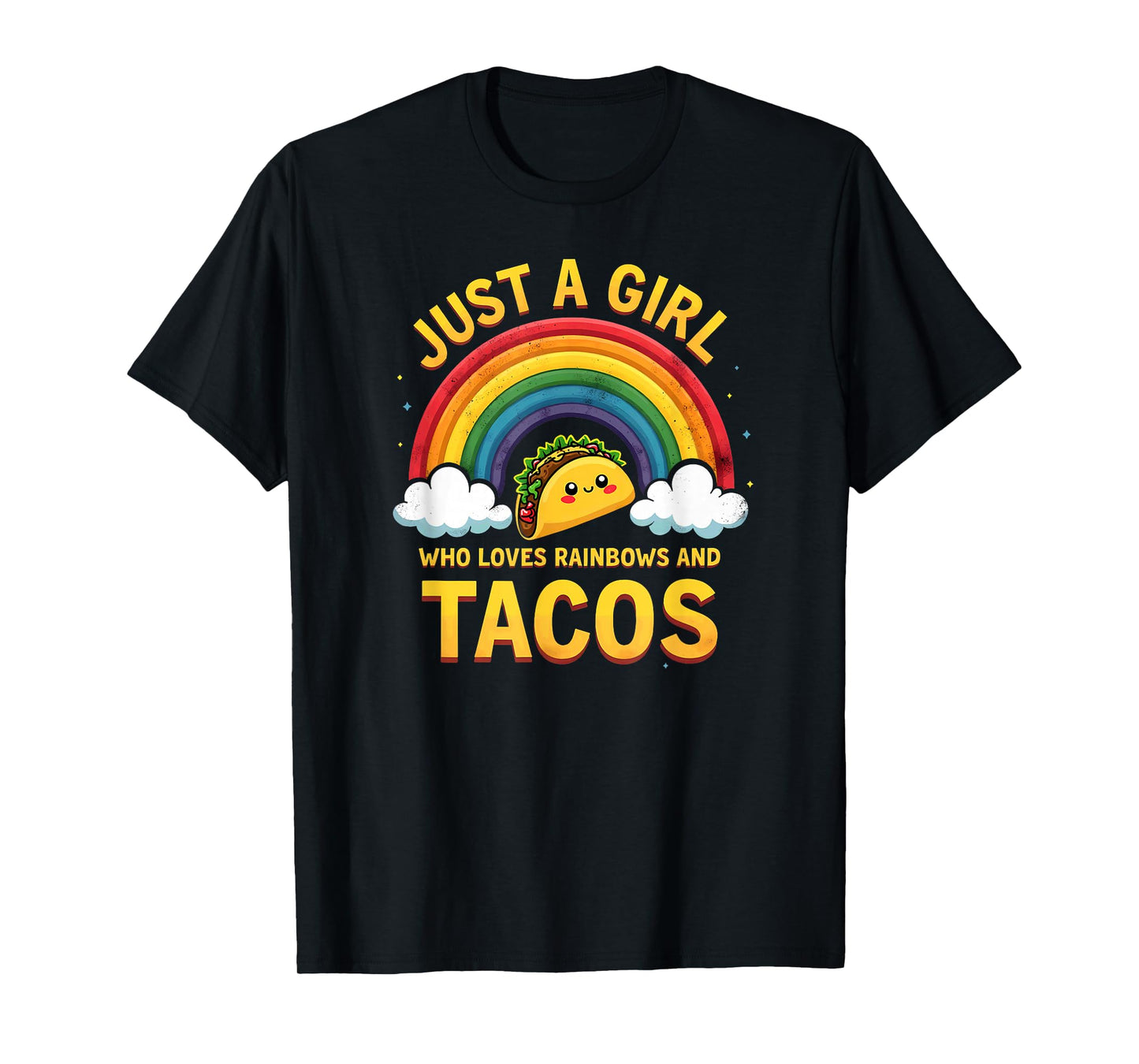 LGBT Pride Lesbian Just A Girl Who Loves Rainbows & Tacos T-Shirt