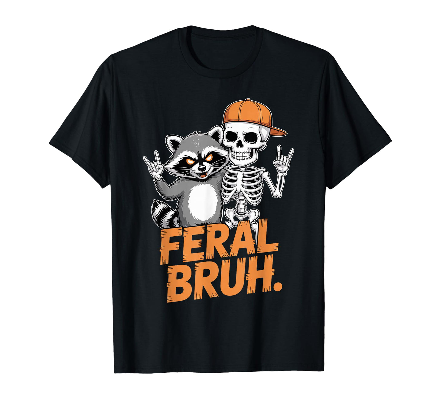 Feral Bruh Raccoon Skeleton Funny Rock Halloween T-Shirt