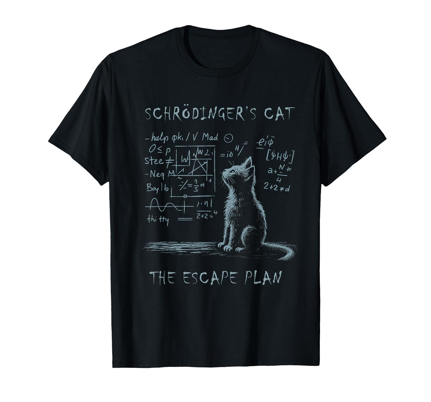 Funny Schrodinger's Cat Nerd Scientific Math Physics Humor Men Women Kids T-Shirt