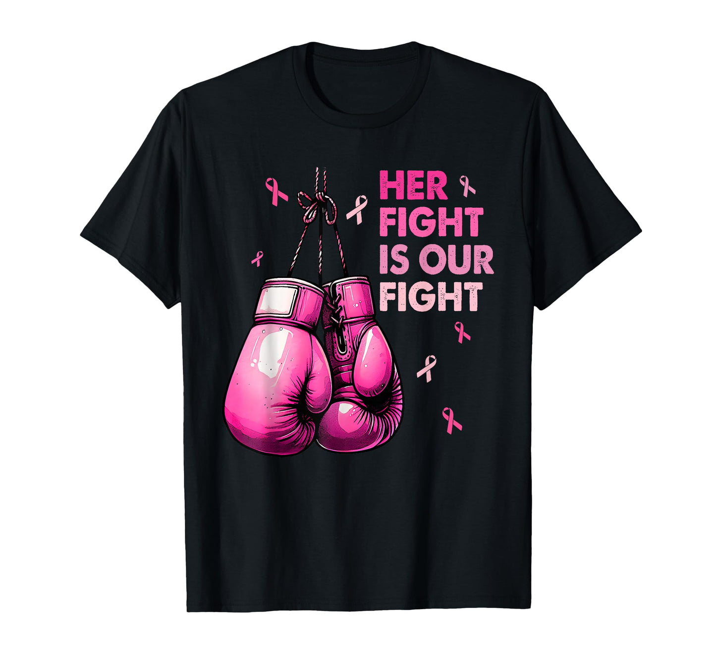 Breast Cancer Her Fight is Our Fight Pink Boxing Gloves T-Shirt