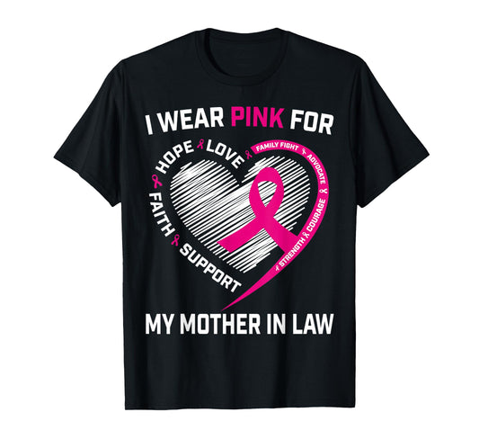 I Wear Pink For My Mother In Law Breast Cancer Awareness T-Shirt