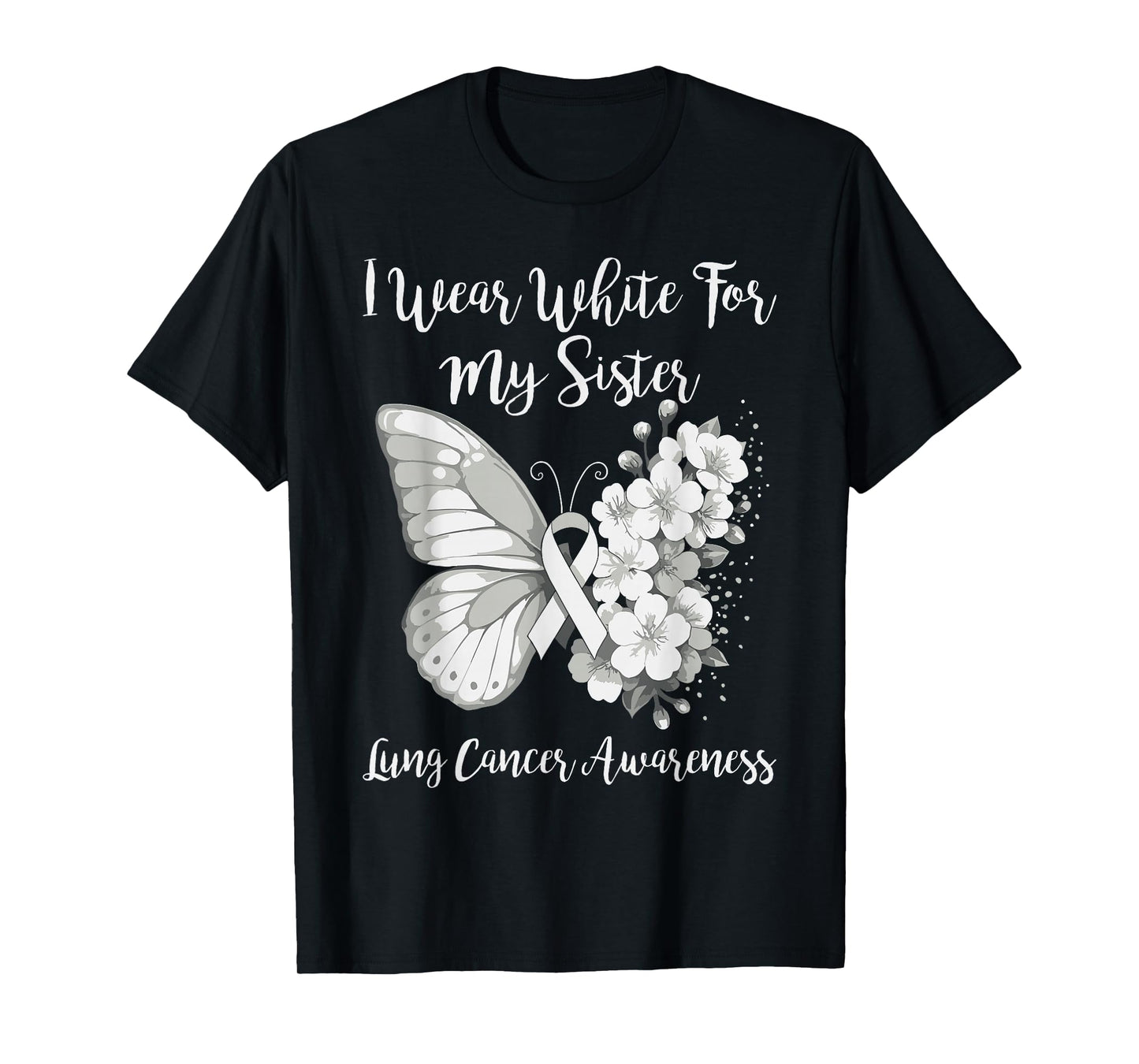 Wear White for Sister Lung Cancer Month Awareness Ribbon T-Shirt