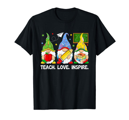 Cute Gnomes Teach Love And Inspire Back To School Teacher T-Shirt