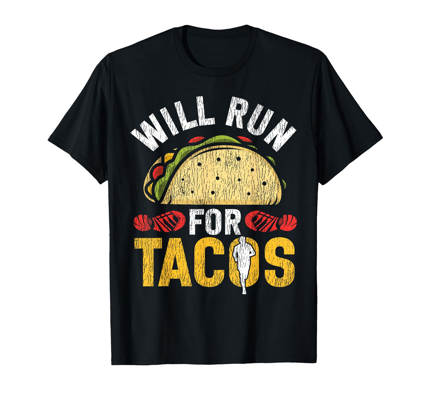 Running Runner Half Marathon Taco Will Run for Tacos T-Shirt