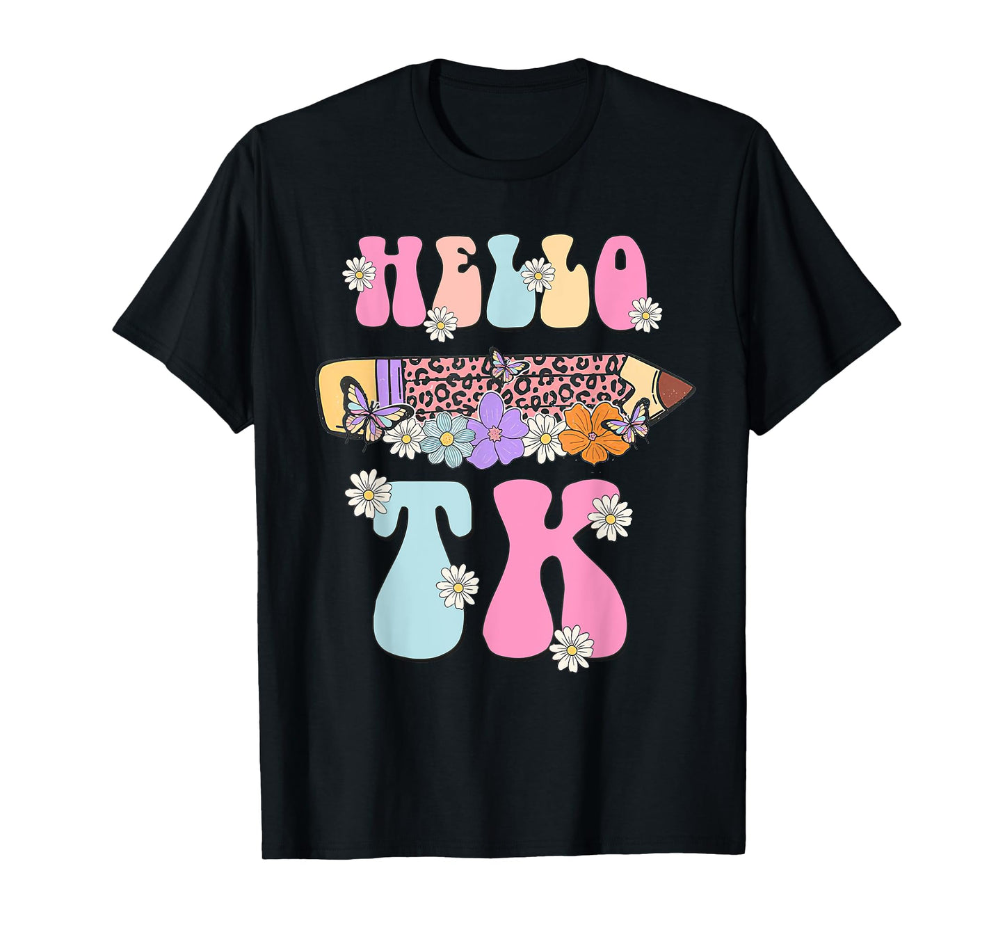 Hello TK Transitional Kindergarten Back To School Teacher Men Women Girls Kids T-Shirt