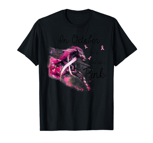 Horse In October We Wear Pink Breast Cancer Awareness T-Shirt