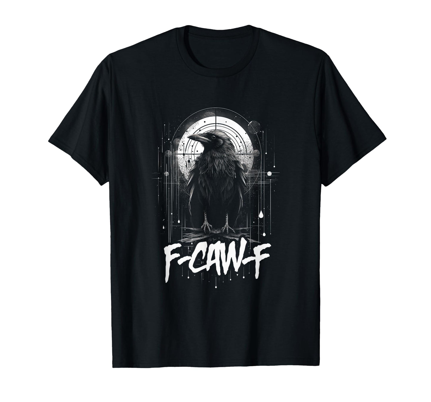 F-Caw-F Funny Crow Black Crow Moonlit Raven Meme Sarcasm T-Shirt