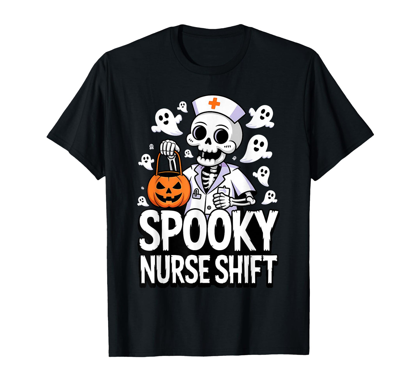 Spooky Nurse Shift Funny Nurses Skeletons Ghost Halloween T-Shirt