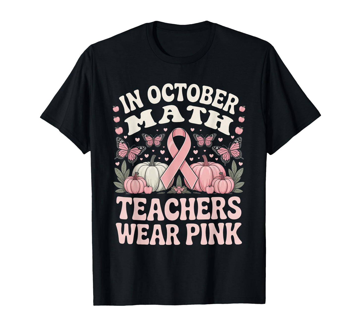 in October Math Teachers Wear Pink Ribbon Breast Cancer T-Shirt