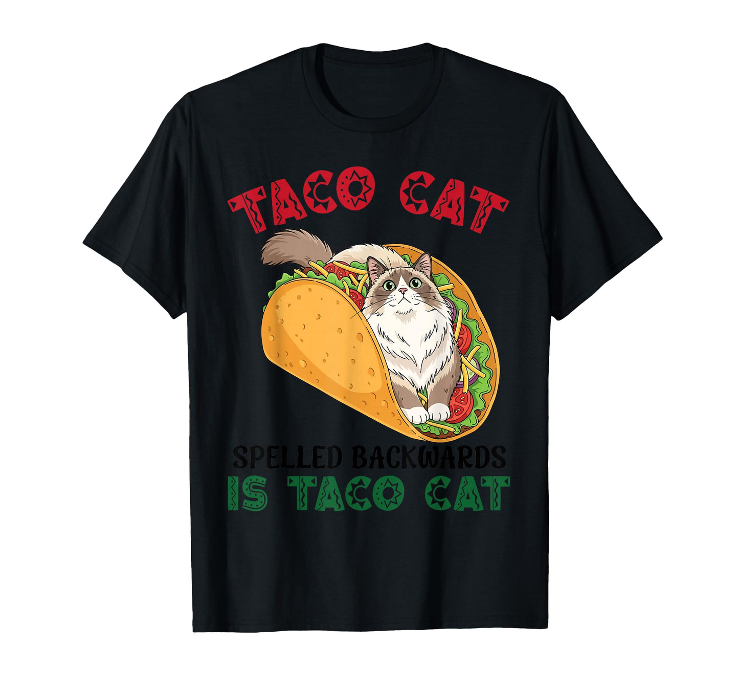 Ragdoll Taco Cat Spelled Backwards is Taco Inside A Cat T-Shirt
