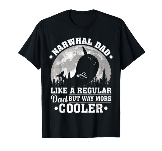 Mens Narwhal Dad Like A Regular Dad Funny Narwhal Father's Day T-Shirt