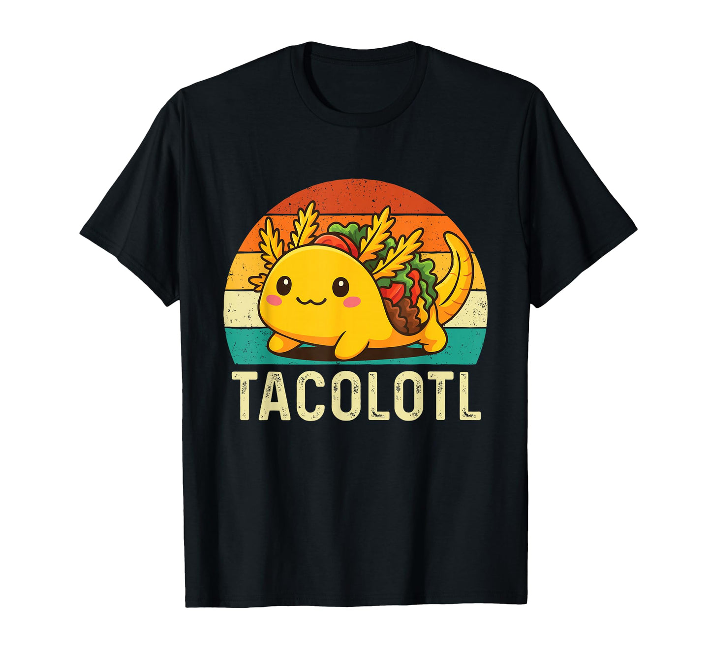 Tacolotl - Taco Lover Mexican Food Cinco de Mayo T-Shirt