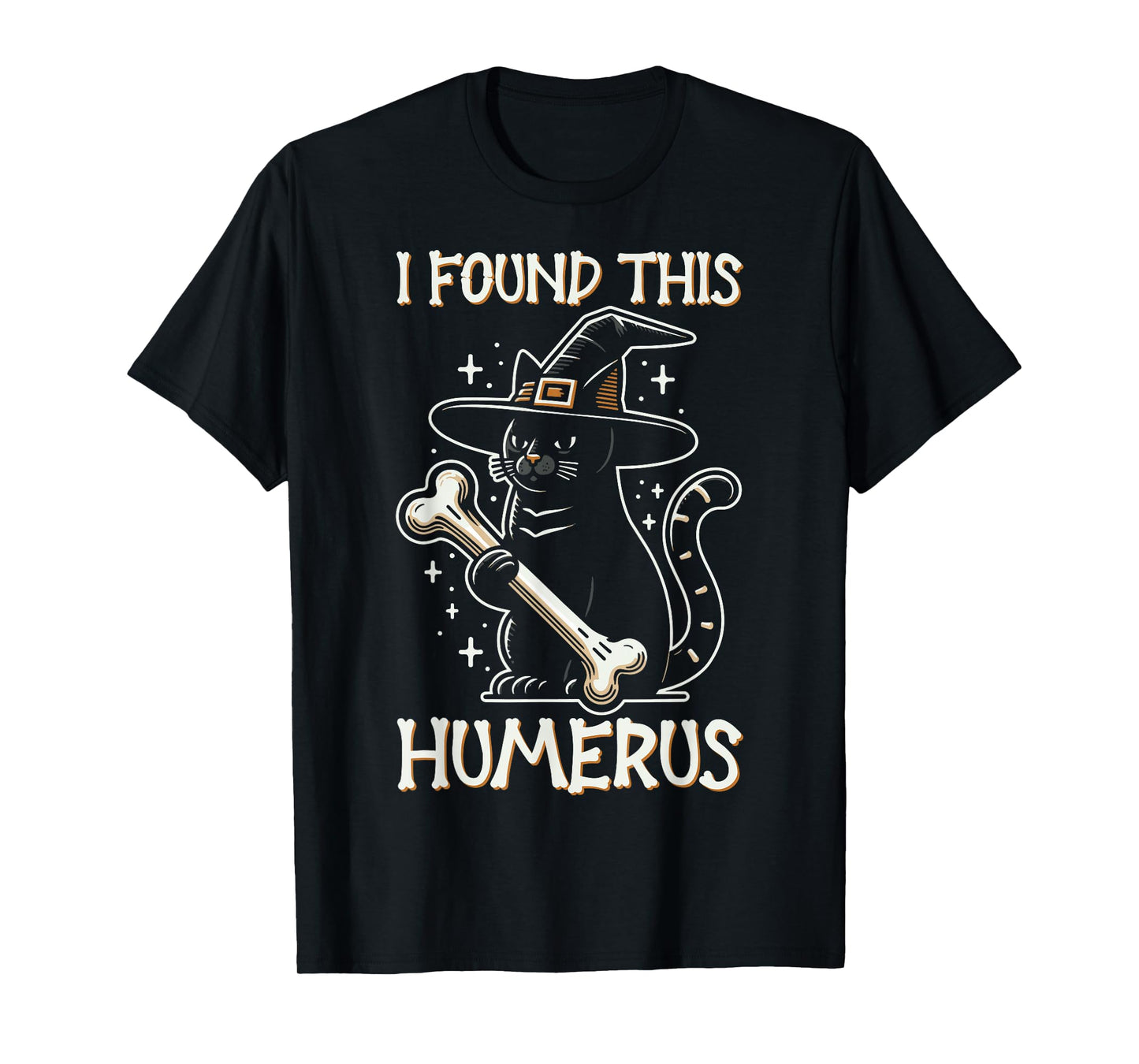 I Found This Humerus - Funny Cat Halloween T-Shirt