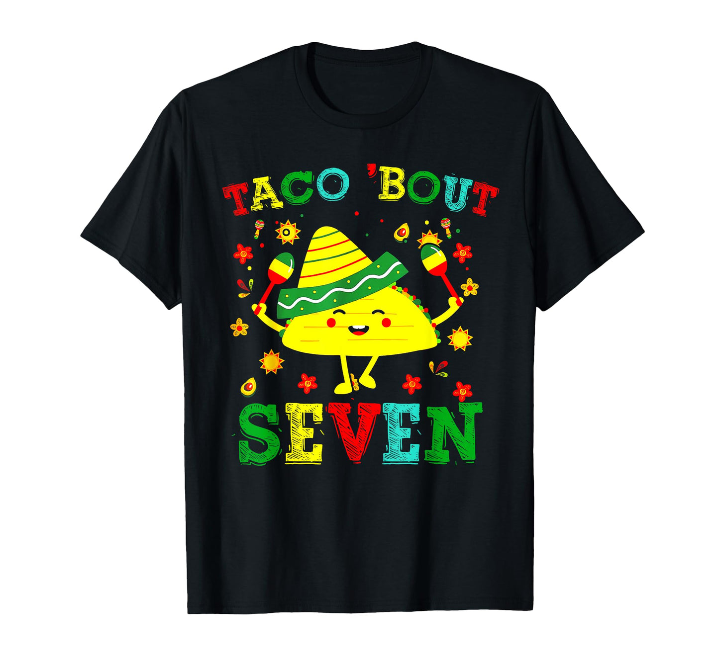 Taco 7th Birthday Outfit Taco 'bout Seven Mexican Fiesta T-Shirt