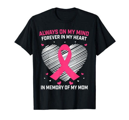 Pink In Memory Of My Mom Breast Cancer Awareness Products T-Shirt