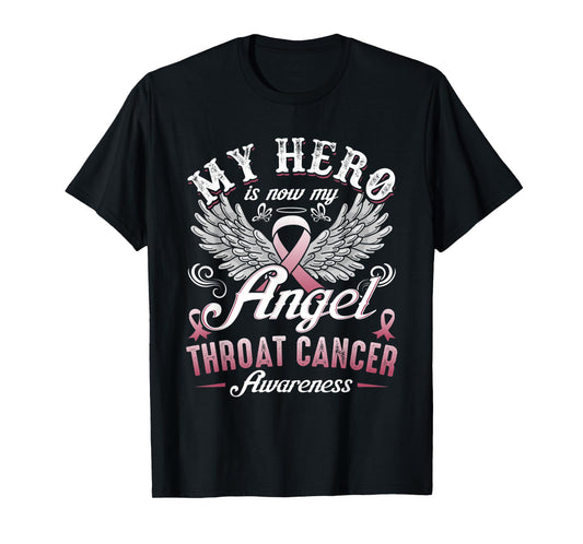 My Hero Is Now My Angel Throat Cancer Awareness T-Shirt