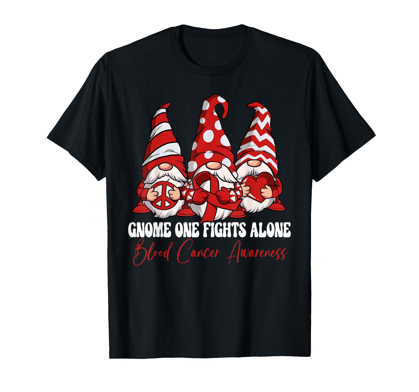 Gnome One Fights Alone Blood Cancer Awareness T-Shirt