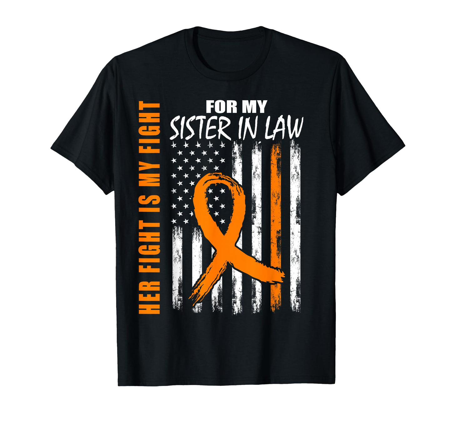 Her Fight Is My Fight Sister In Law Kidney Cancer Awareness T-Shirt