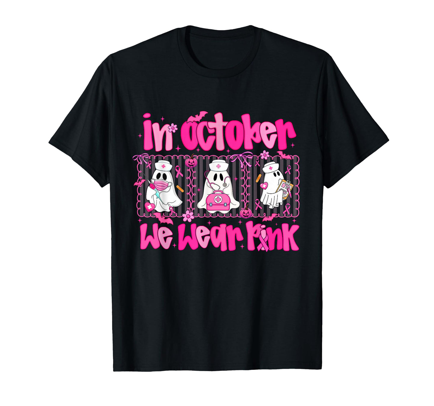 In October We Wear Pink Nurse Ghost Halloween Breast Cancer T-Shirt