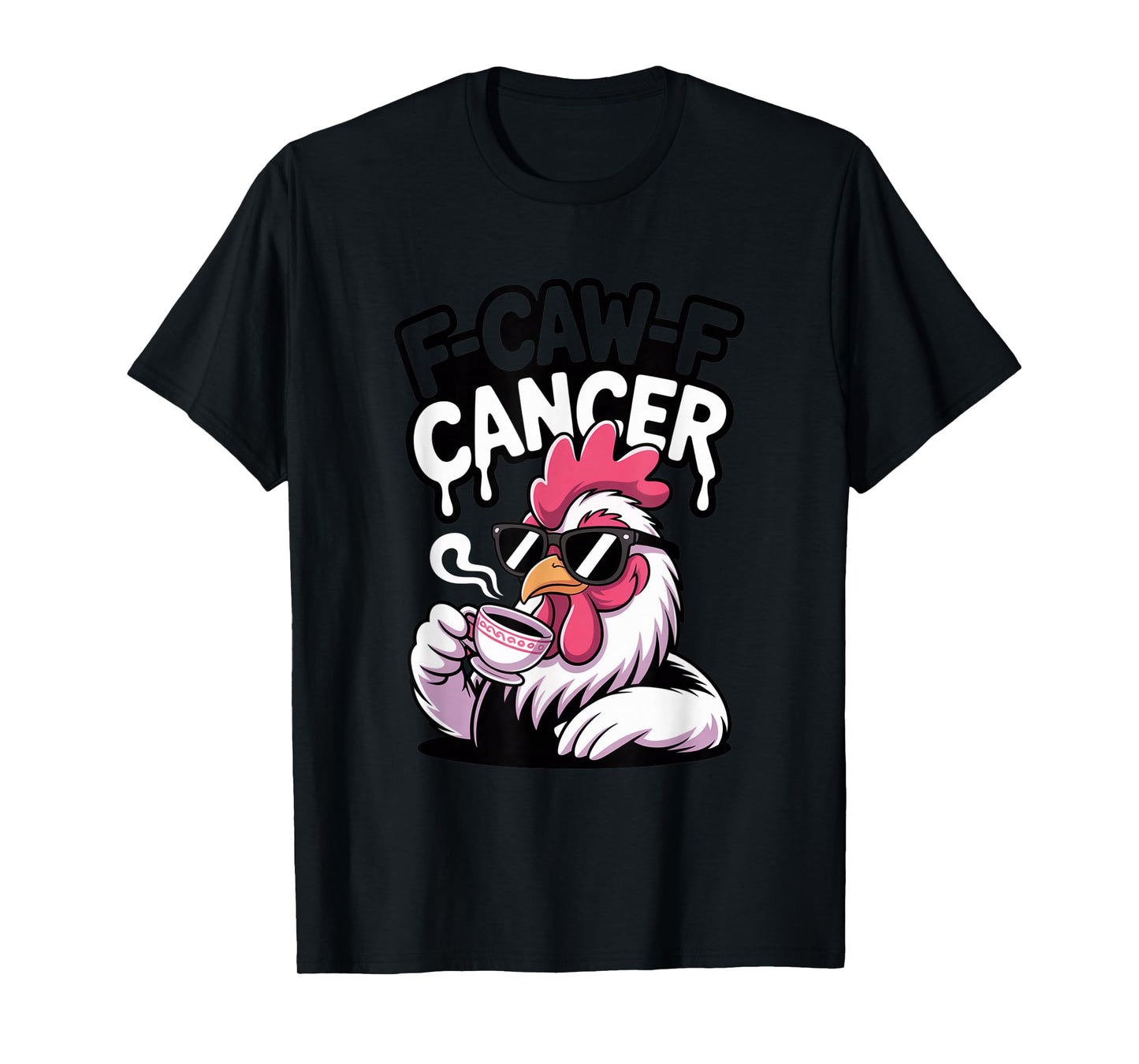 F-Caw-F Cancer Breast Cancer Awareness Accessories T-Shirt