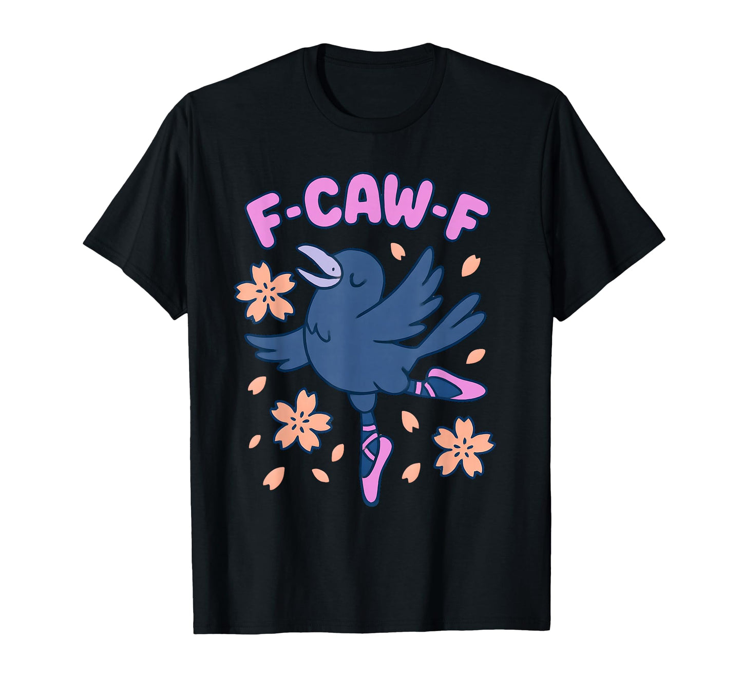 F Caw F Women Crow F-Caw-F Black Bird FcawF Raven T-Shirt