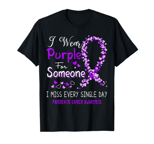 I Wear Purple For Someone Pancreatic Cancer Awareness T-Shirt