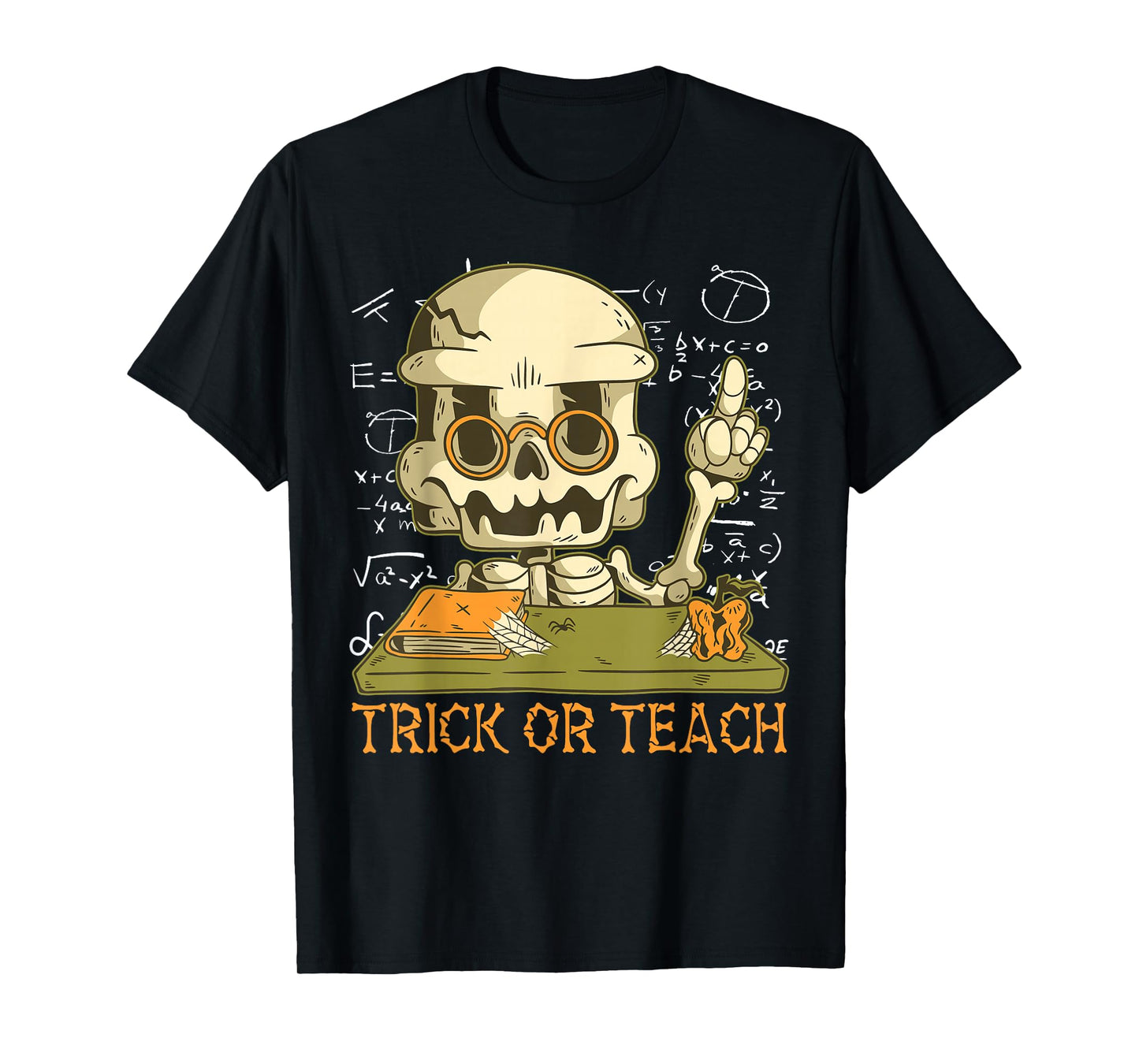 Trick Or Teach Funny Teacher Halloween Costume Math Teacher T-Shirt