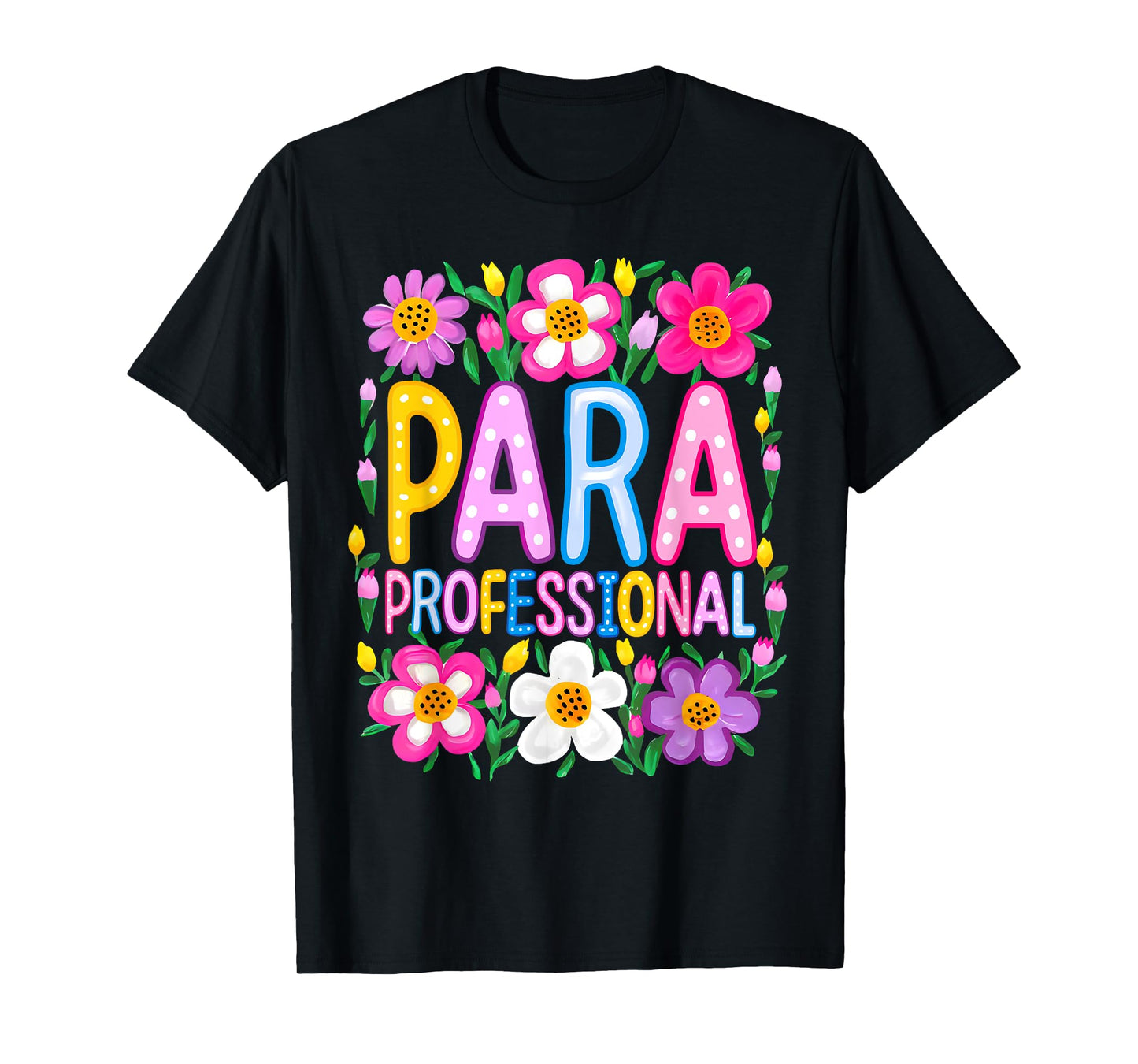 Paraprofessional Para Teacher Back To School Happy First Day T-Shirt