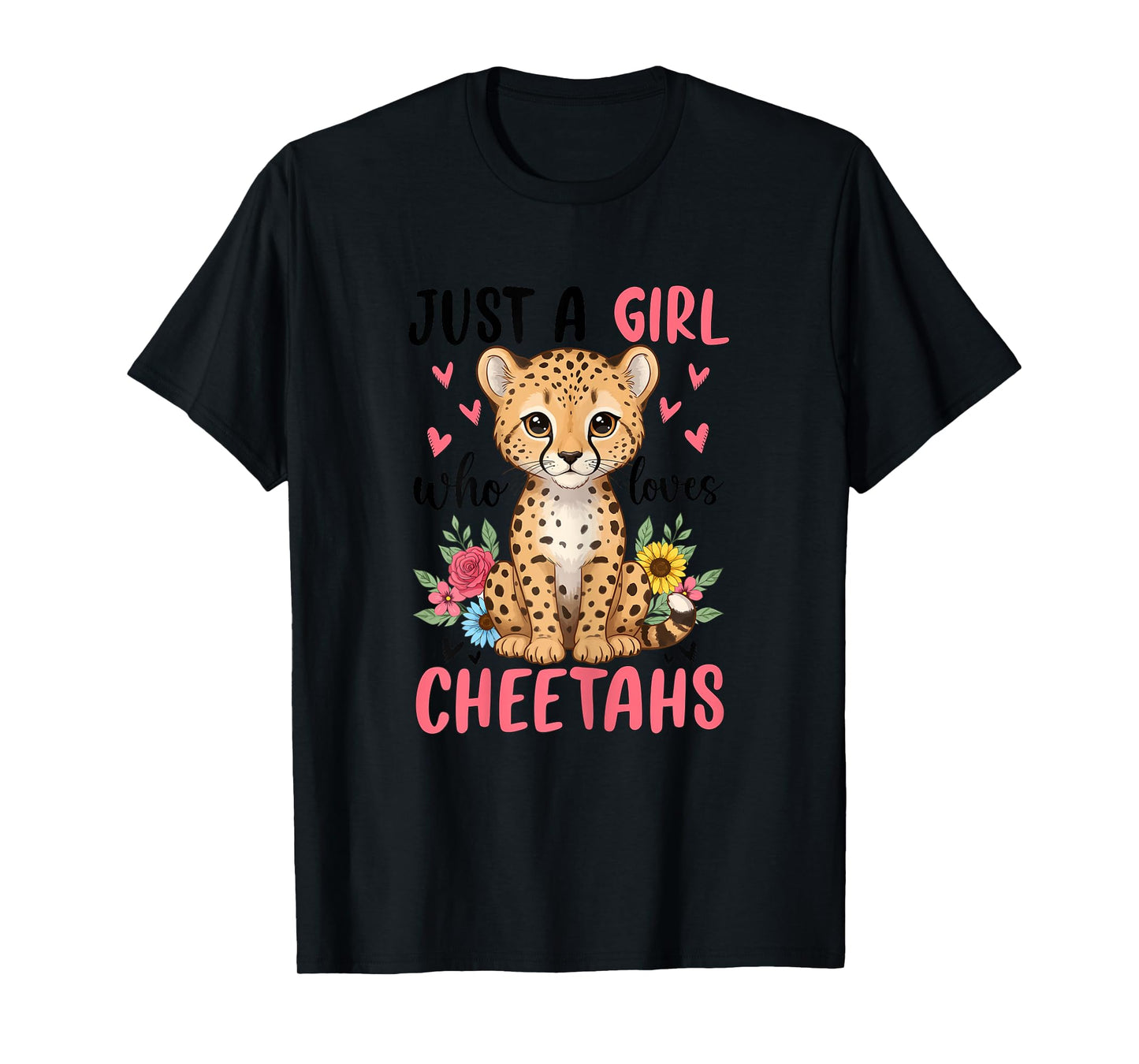 Just a Girl Who Loves Cheetahs T-Shirt