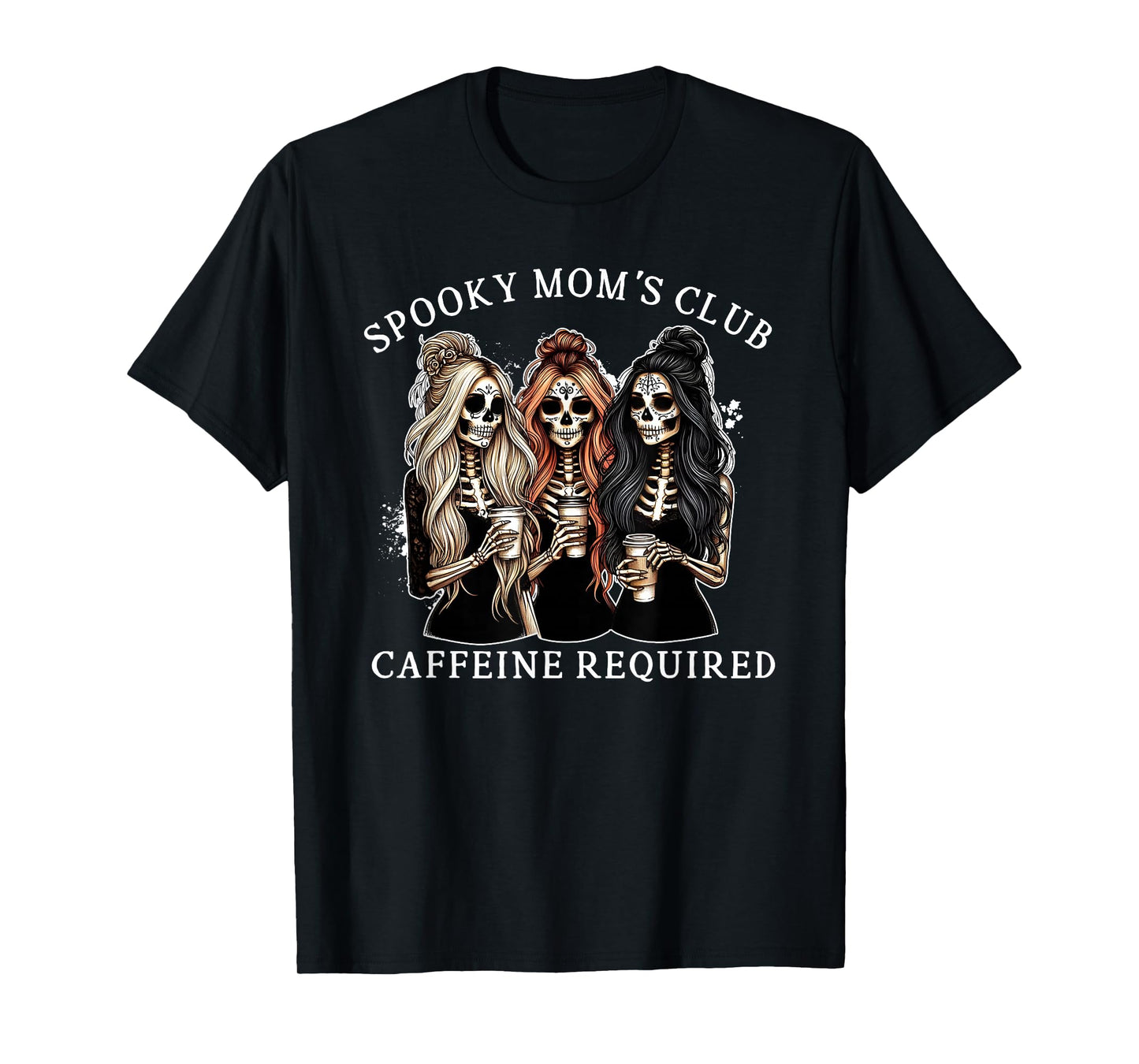 Spooky Mom Club Caffeine Required, Skeleton Girls Halloween T-Shirt