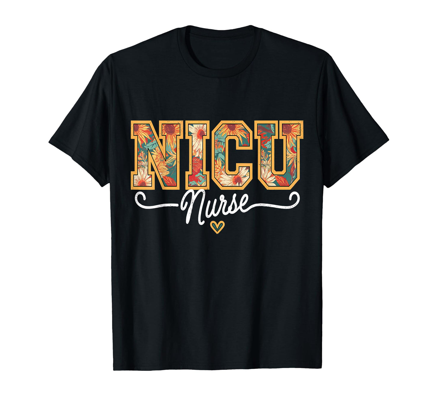 Floral NICU Nurse Neonatal ICU RN Nursing Staff Appreciation T-Shirt