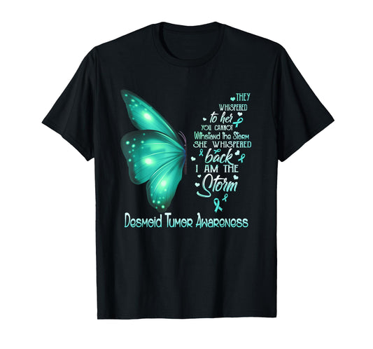 I am the storm Desmoid Tumor Awareness Butterfly T-Shirt