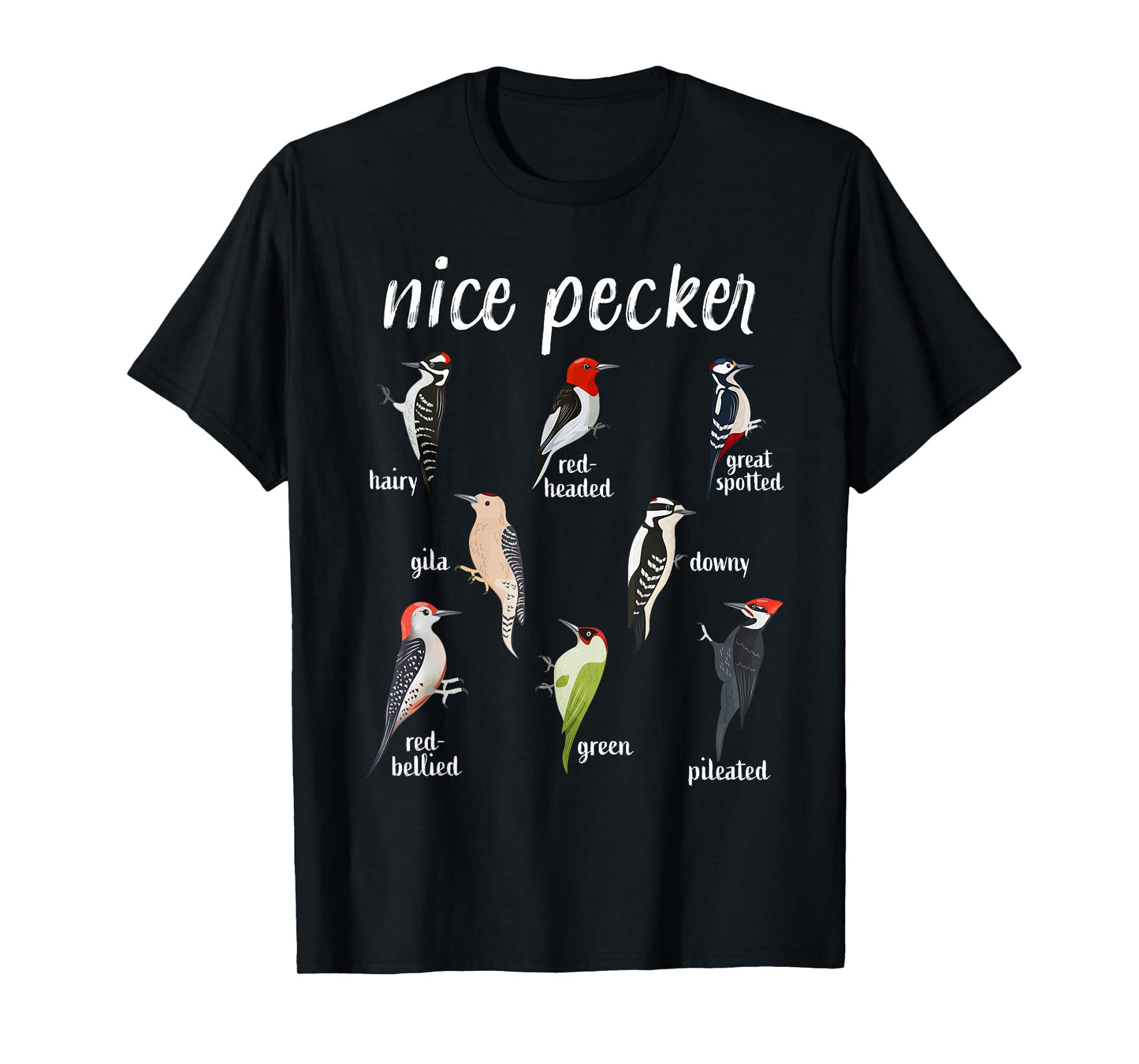 Funny bird watching Woodpecker Nice Pecker Birding T-Shirt