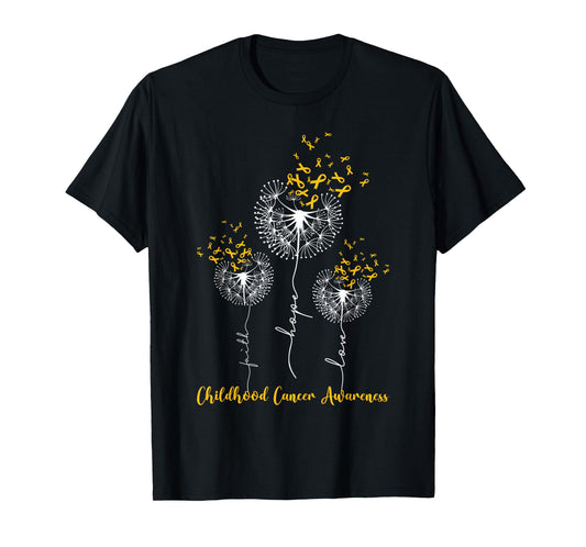 Childhood Cancer Awareness Faith Hope Love Dandelion T-Shirt