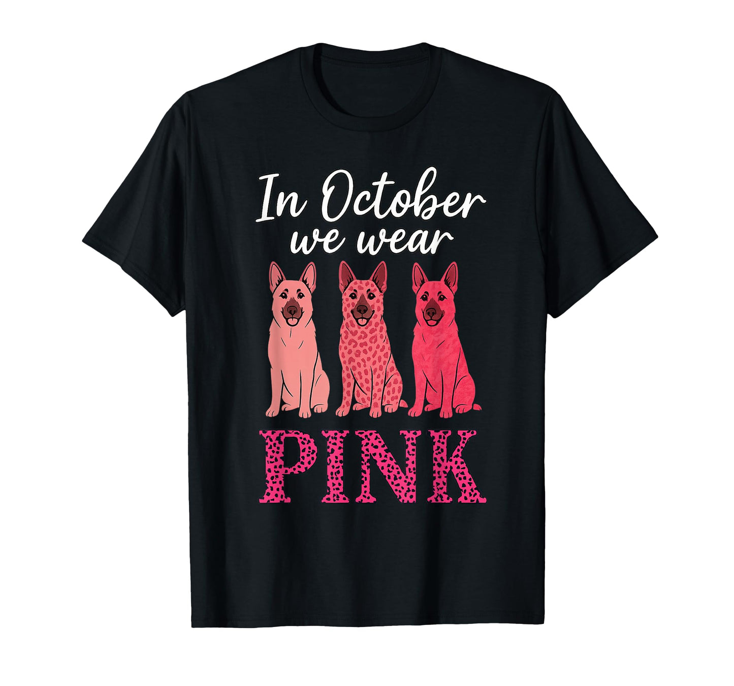 in October We Wear Pink German Shepherd Dog Lover T-Shirt