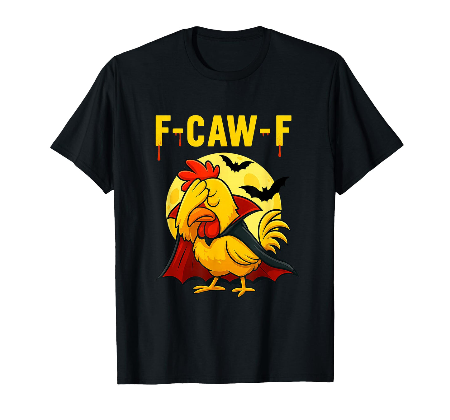 Funny F-Caw-F Chicken FCAWF Chicken Rooster Meme Halloween T-Shirt