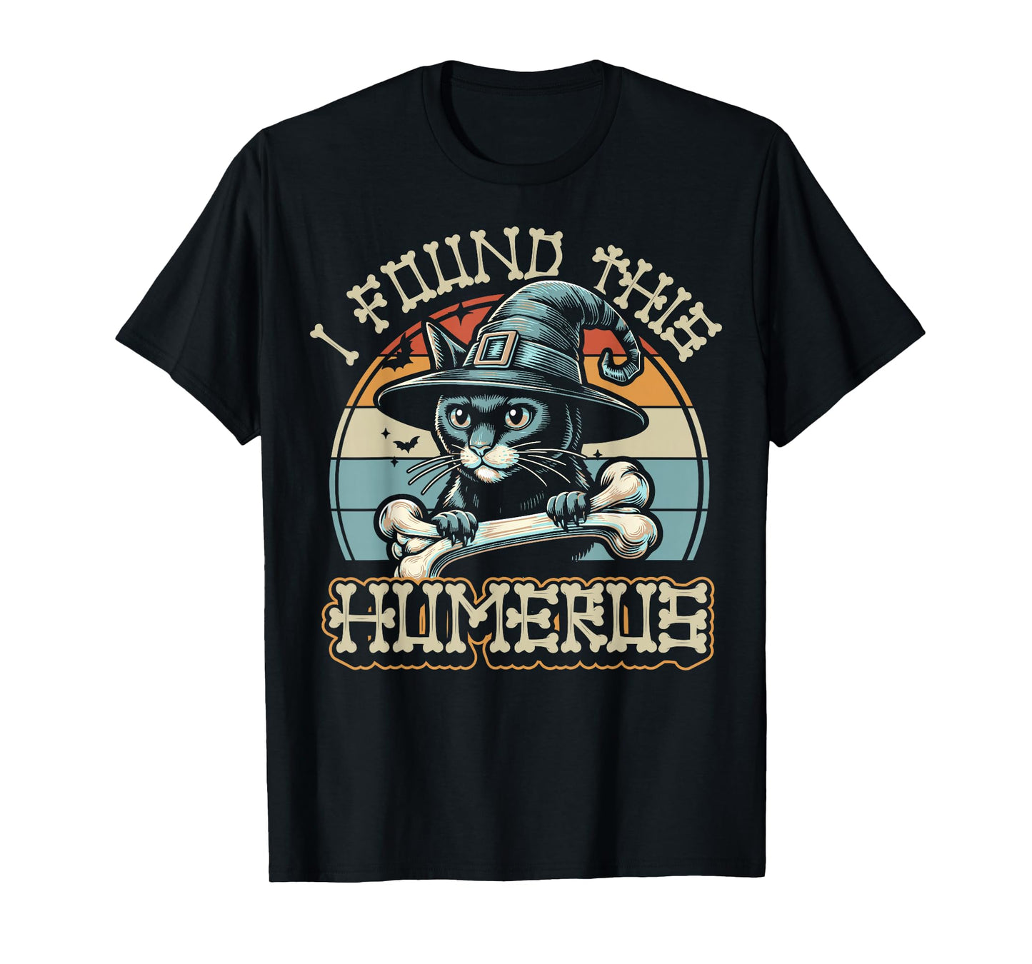 I Found This Humerus - Funny Cat Halloween T-Shirt