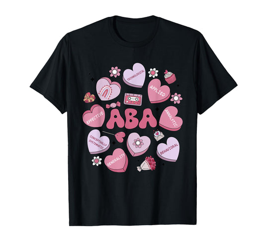 Cute Funny ABA Therapy Candy Heart SLP Behavior Valentines T-Shirt