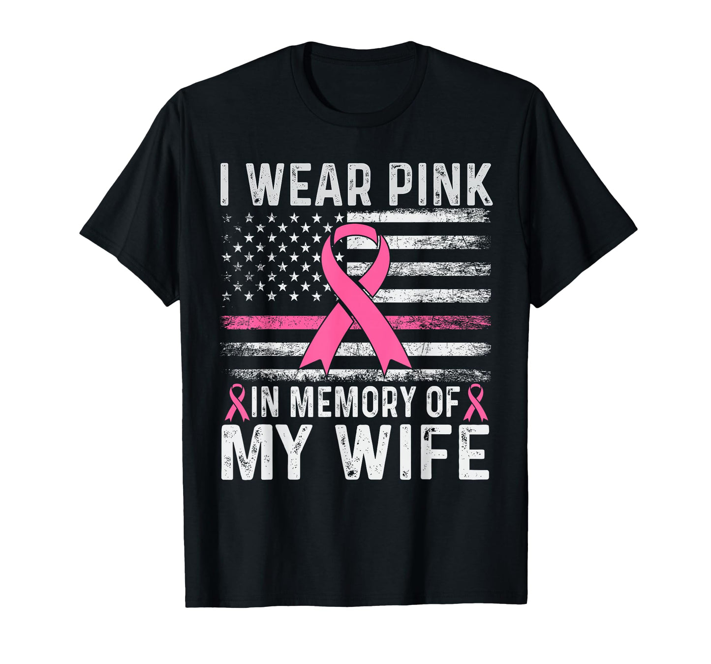 I Wear Pink In Memory Of My Wife USA Flag Breast Cancer T-Shirt