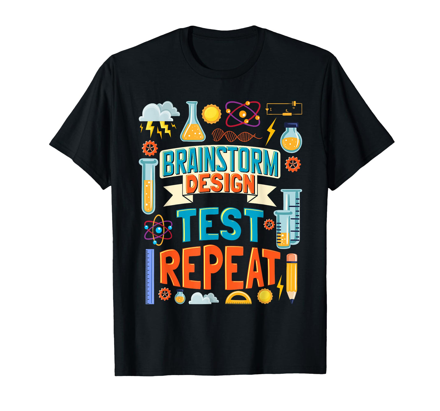 Brainstorm Design Test Repeat Stem Student Stem Teacher T-Shirt